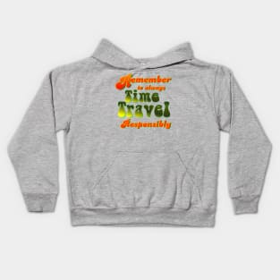 Time Travel Responsibly Kids Hoodie